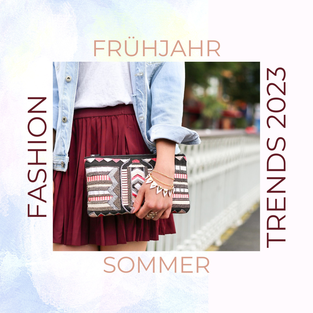4 coole Fashion Trends 2023 für  Frühjahr und Sommer